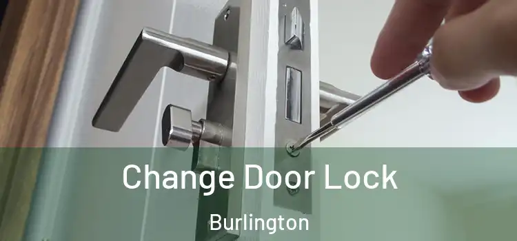  Change Door Lock Burlington